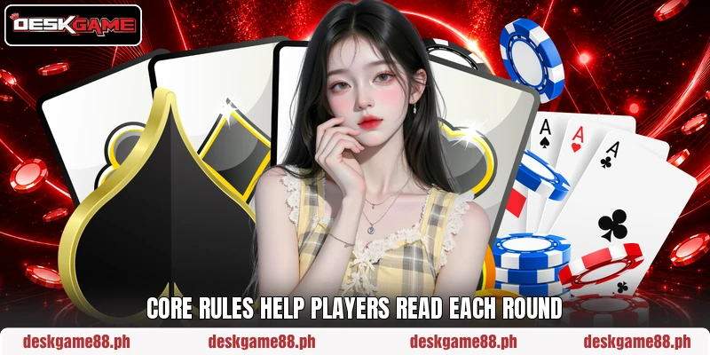 Core rules help players read each round