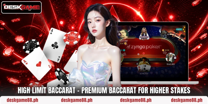 High Limit Baccarat – Premium Baccarat For Higher Stakes
