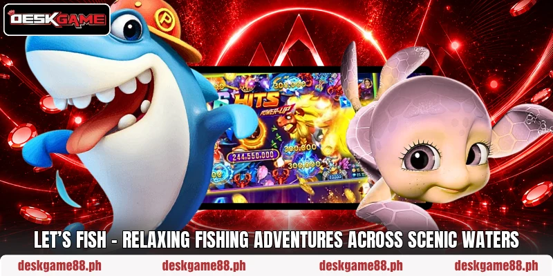 Let’s Fish – Relaxing Fishing Adventures Across Scenic Waters