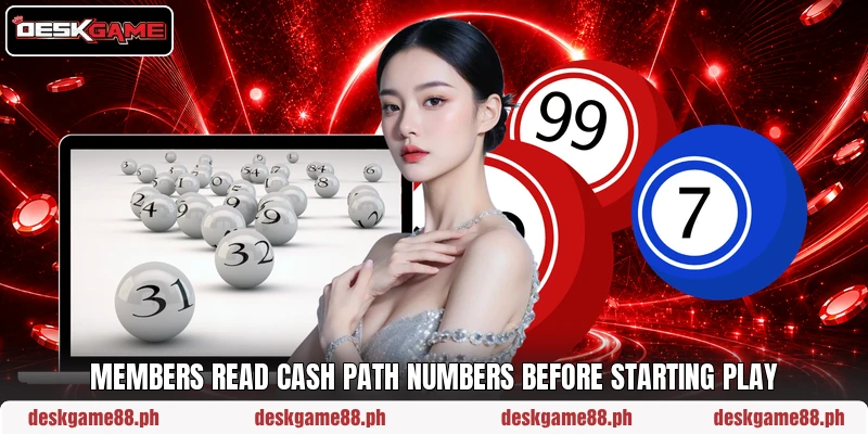 Members read Cash Path Numbers before starting play Members read Cash Path Numbers before starting play