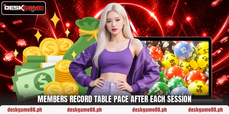 Members record table pace after each session