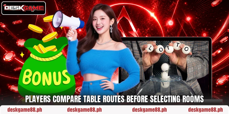 Players compare table routes before selecting rooms