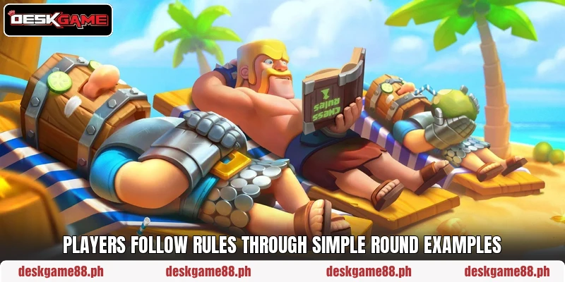 Players follow rules through simple round examples