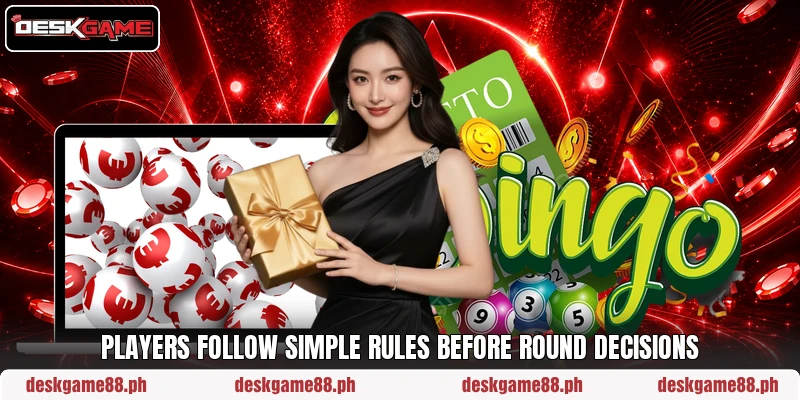 Players follow simple rules before round decisions
