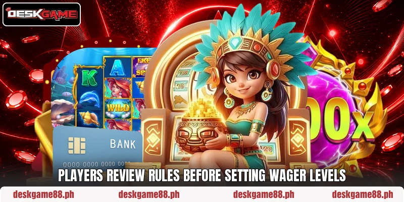 Players review rules before setting wager levels