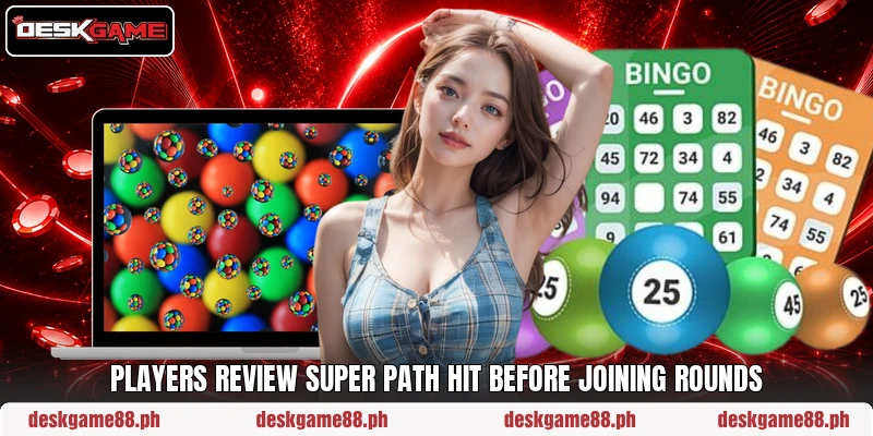 Players review Super Path Hit before joining rounds Players review Super Path Hit before joining rounds