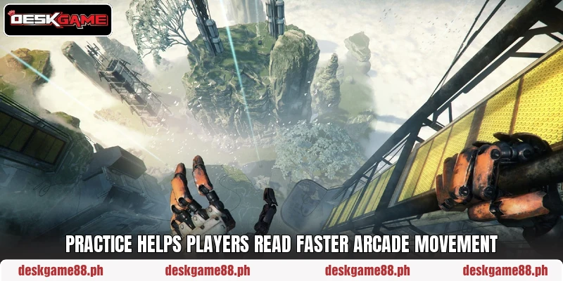 Practice helps players read faster arcade movement
