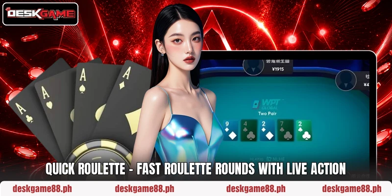 Quick Roulette – Fast Roulette Rounds With Live Action