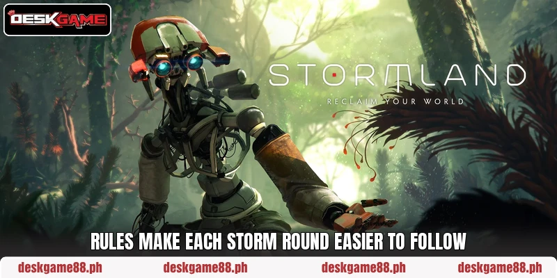 Rules make each storm round easier to follow
