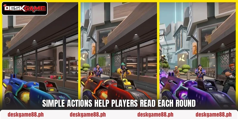 Simple actions help players read each round