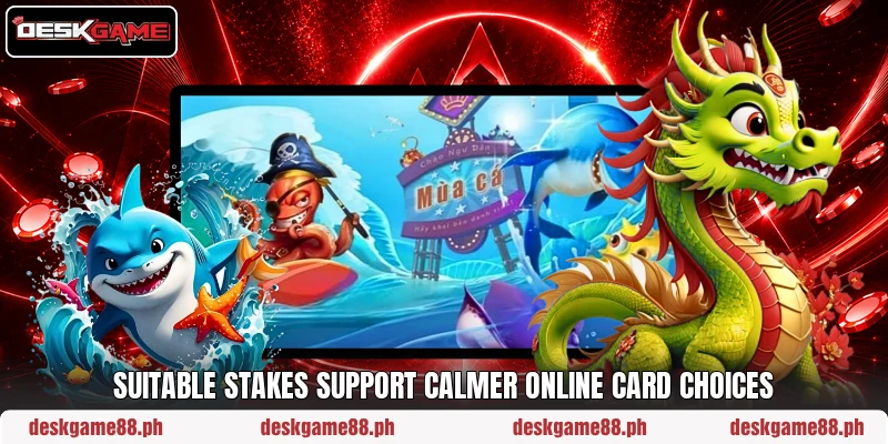 Suitable stakes support calmer online card choices Suitable stakes support calmer online card choices