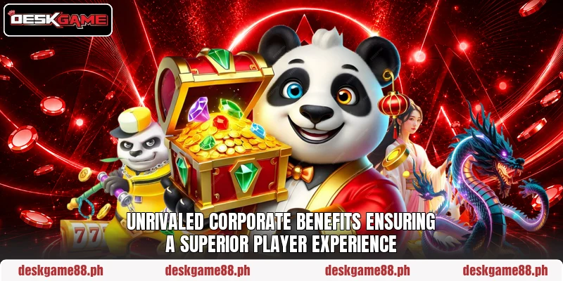 Unrivaled corporate benefits ensuring a superior player experience Unrivaled corporate benefits ensuring a superior player experience